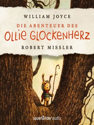 cover image of Die Abenteuer des Ollie Glockenherz (Autorisierte Lesefassung mit Musik)